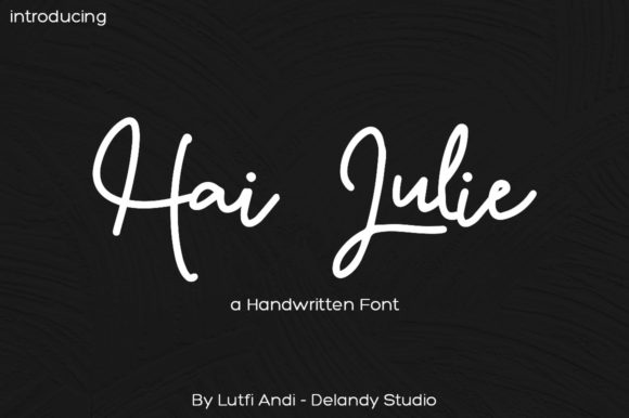 Hai Julie: A Refined Script Font for Modern Branding